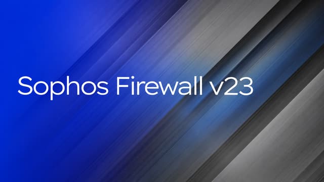 Sophos Firewall v23: Progress, Limitations, and Open Questions