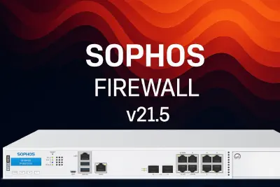 Sophos Firewall v21.5: Novos recursos para a tua segurança de rede